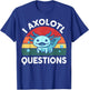 Kids I Axolotl Questions Funny Graphic T-Shirt - T-Shirt | Royal