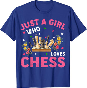 Chess Game Lover Just A Girl Who Loves Chess T-Shirt - T-Shirt | Royal