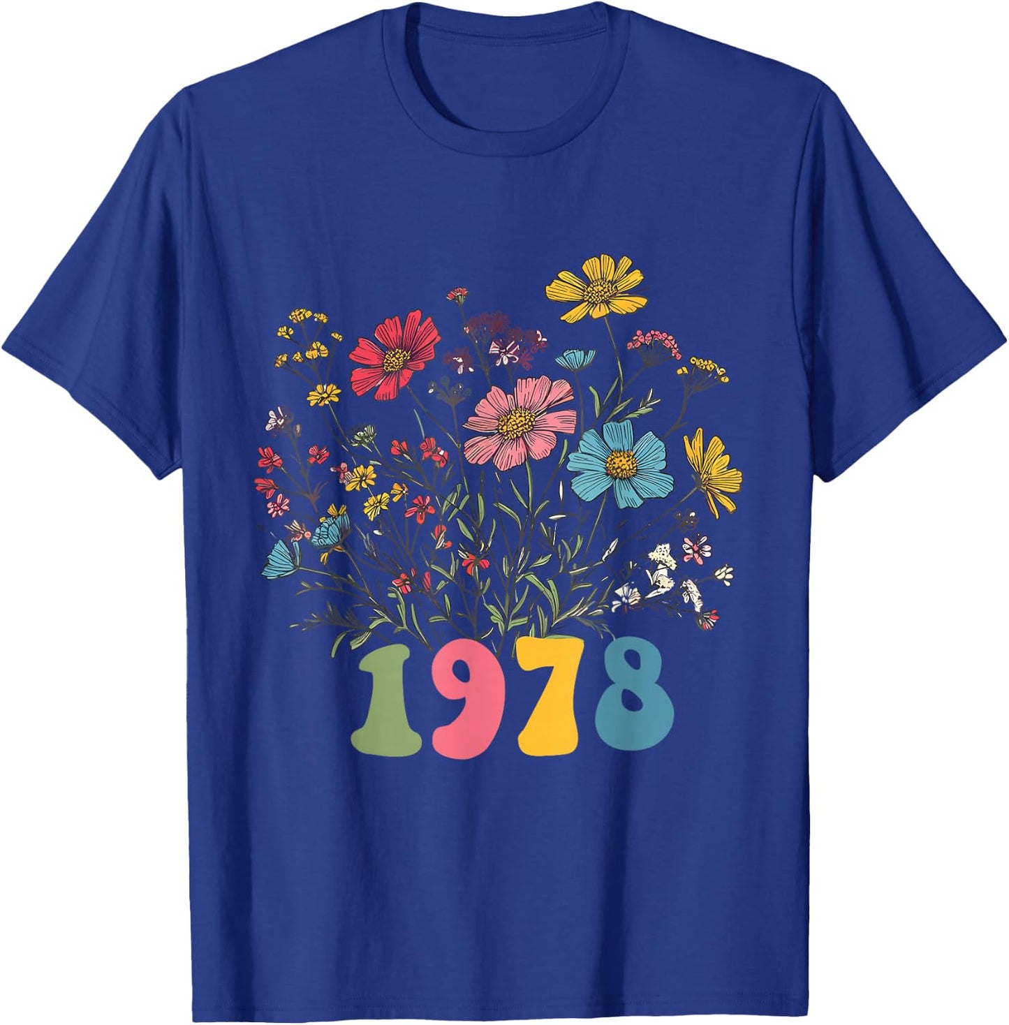 Wildflower Born 1978, 47th Birthday 1978 birthday T-Shirt - T-Shirt | Royal