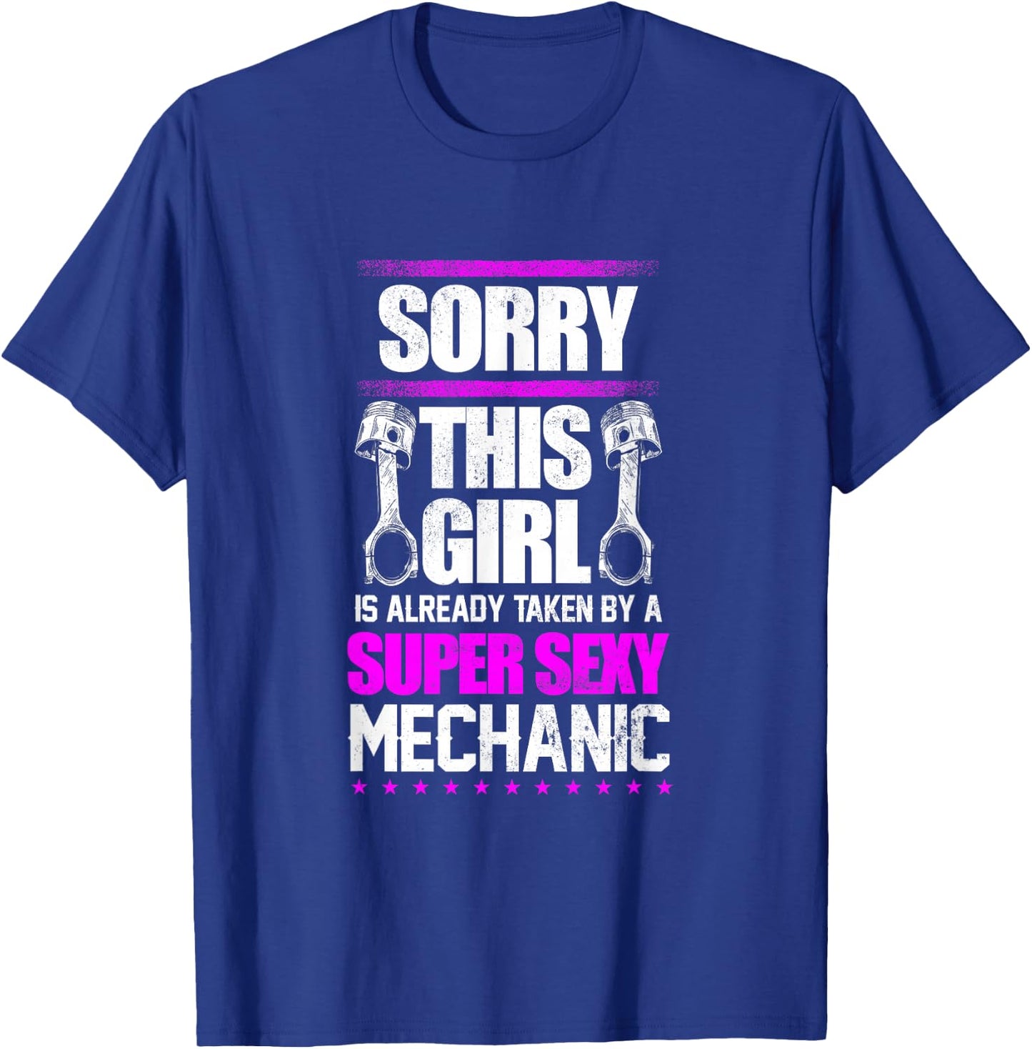 Sorry This Girl Taken By A Sexy Mechanic Wife Girlfriend T-Shirt - T-Shirt | Royal