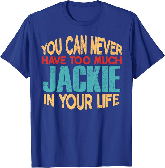 Funny Jackie Personalized First Name Joke Item T-Shirt - T-Shirt | Royal