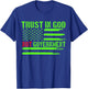 Trust In God Not Government Trust In God Funny Distressed T-Shirt - T-Shirt | Royal