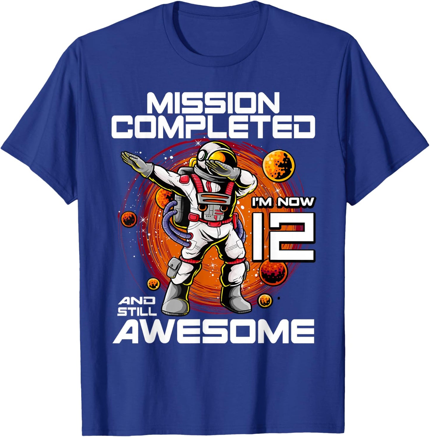 12th Birthday Astronaut 12 Years Old Outer Space Birthday T-Shirt - T-Shirt | Royal