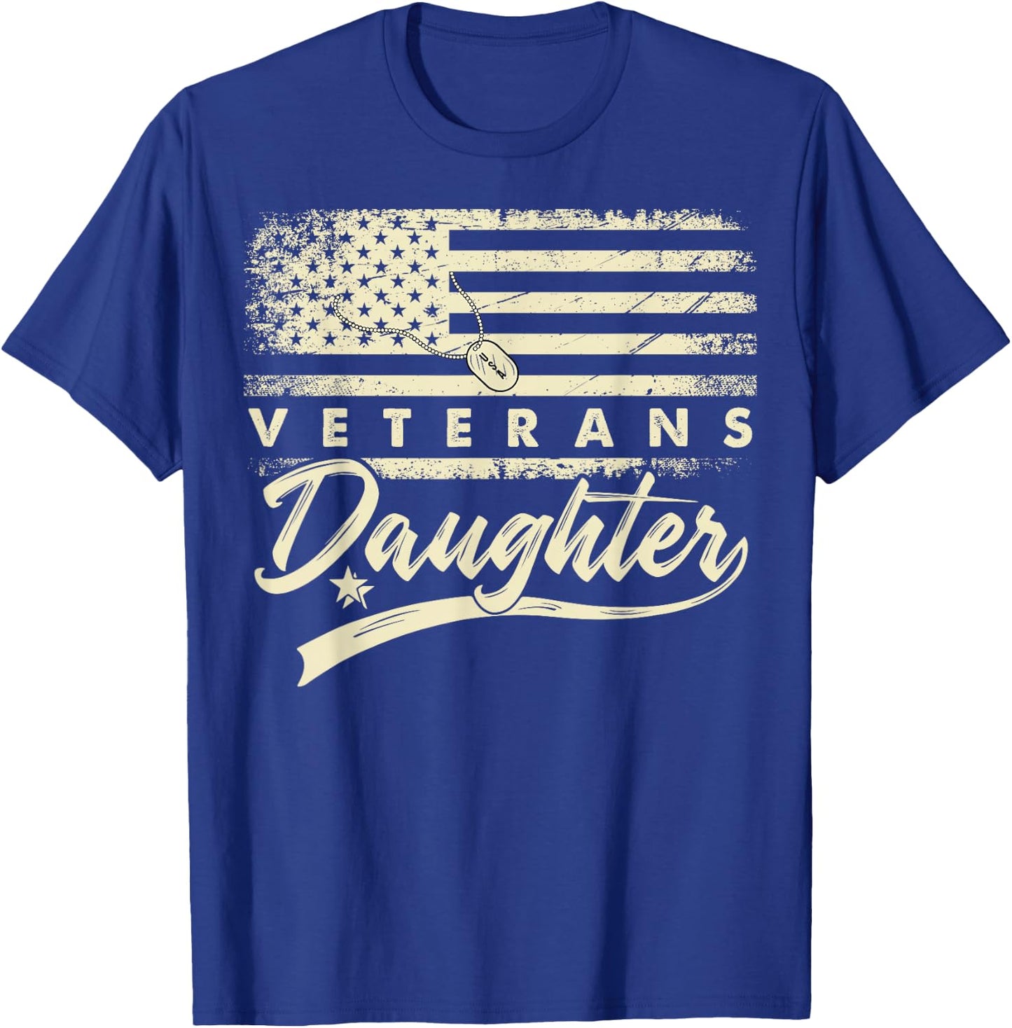 I'm Not Just a Daddy's Little Girl I'm a Veteran's Daughter T-Shirt - T-Shirt | Royal