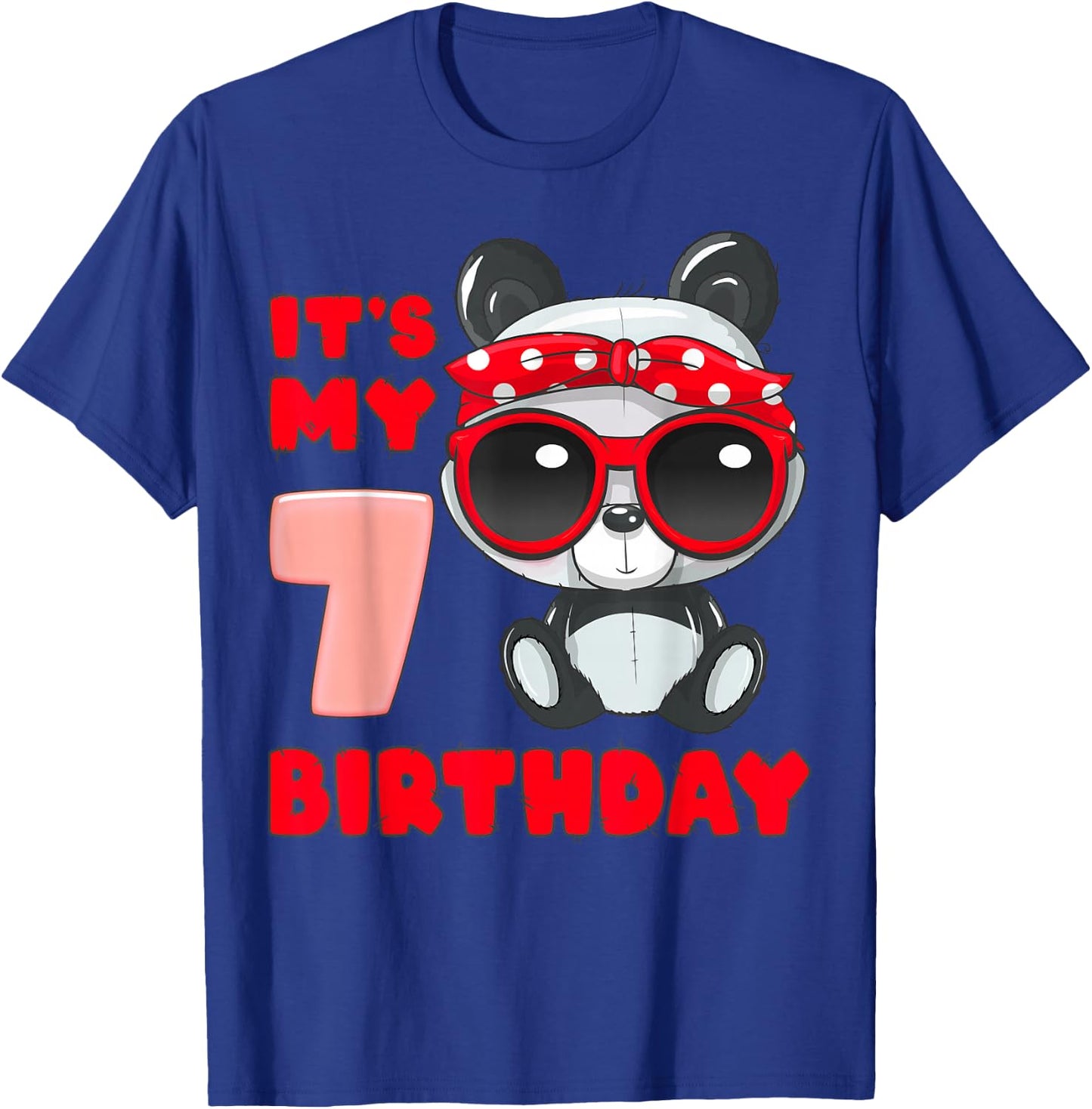 Birthday Girl 7 Year Old, Panda, It's My 7th Birthday T-Shirt - T-Shirt | Royal