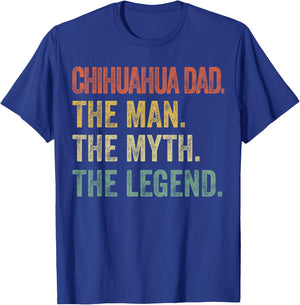 CAT Chihuahua-Shirt Men Chihuahua Dad Man Myth Legend Funny Dad T-Shirt - T-Shirt | Royal