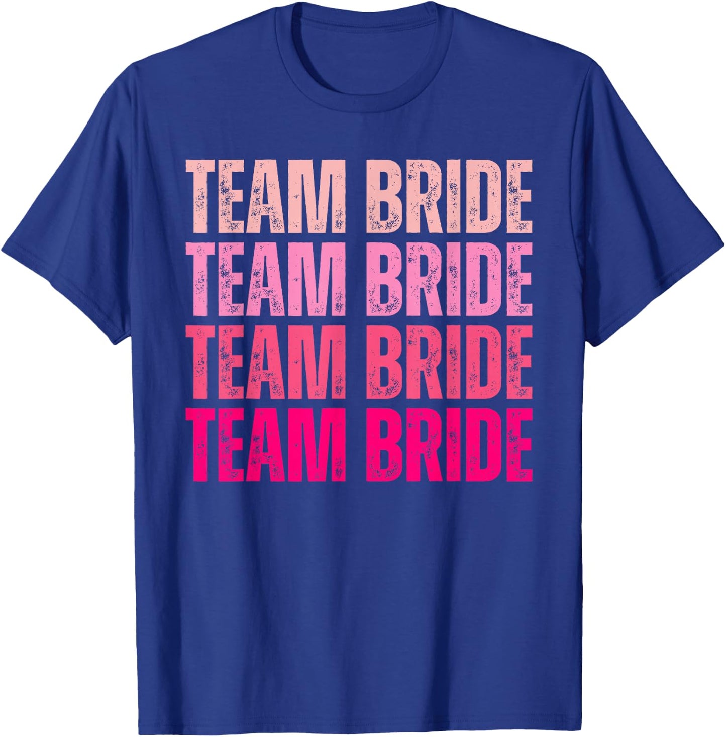 Team Bride I Do Crew Bridesmaid Pink Bachelorette Party T-Shirt - T-Shirt | Royal