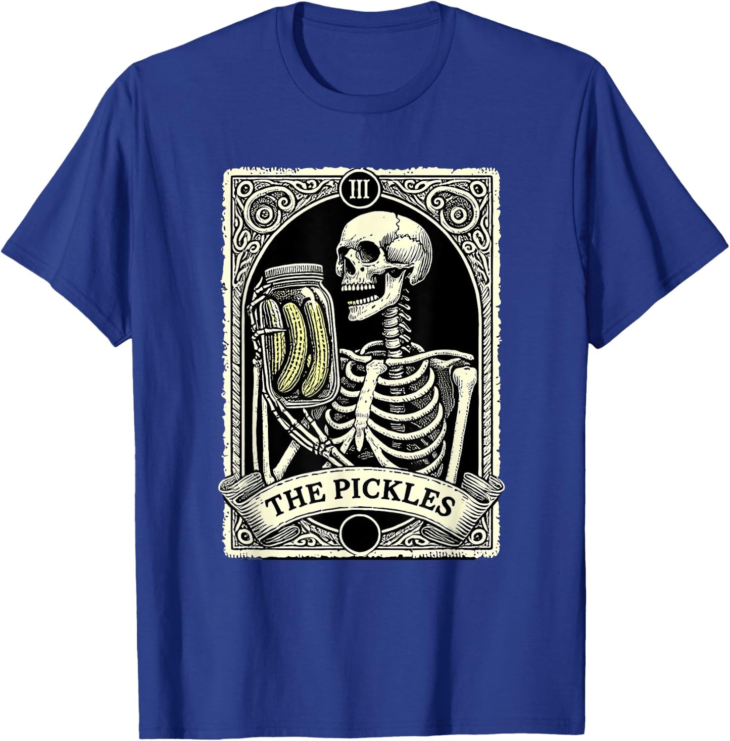 Pickles Tarot Card Skeleton Canning Season Farmer Gardener T-Shirt - T-Shirt | Royal