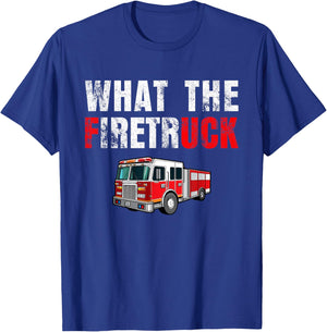 What the Firetruck Funny Firefighter Fire Rescuer Gift T-Shirt - T-Shirt | Royal