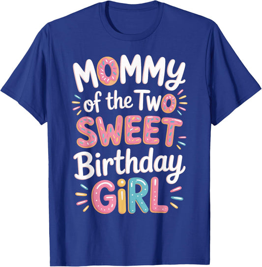 Mommy of The Two Sweet Birthday Girl Donut Theme Celebration T-Shirt - T-Shirt | Royal