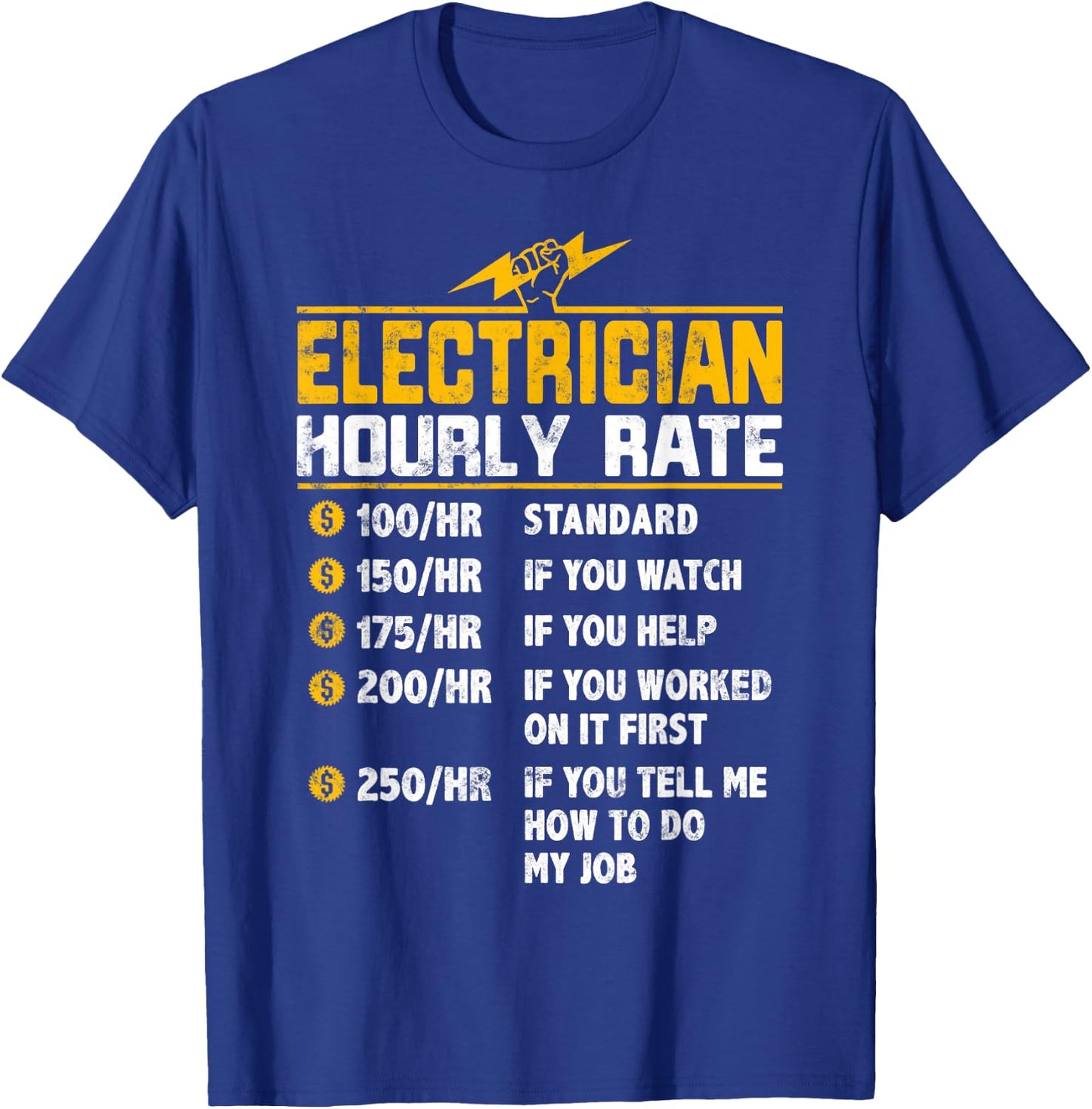 Funny Electrician Hourly Rate T-Shirt - T-Shirt | Royal