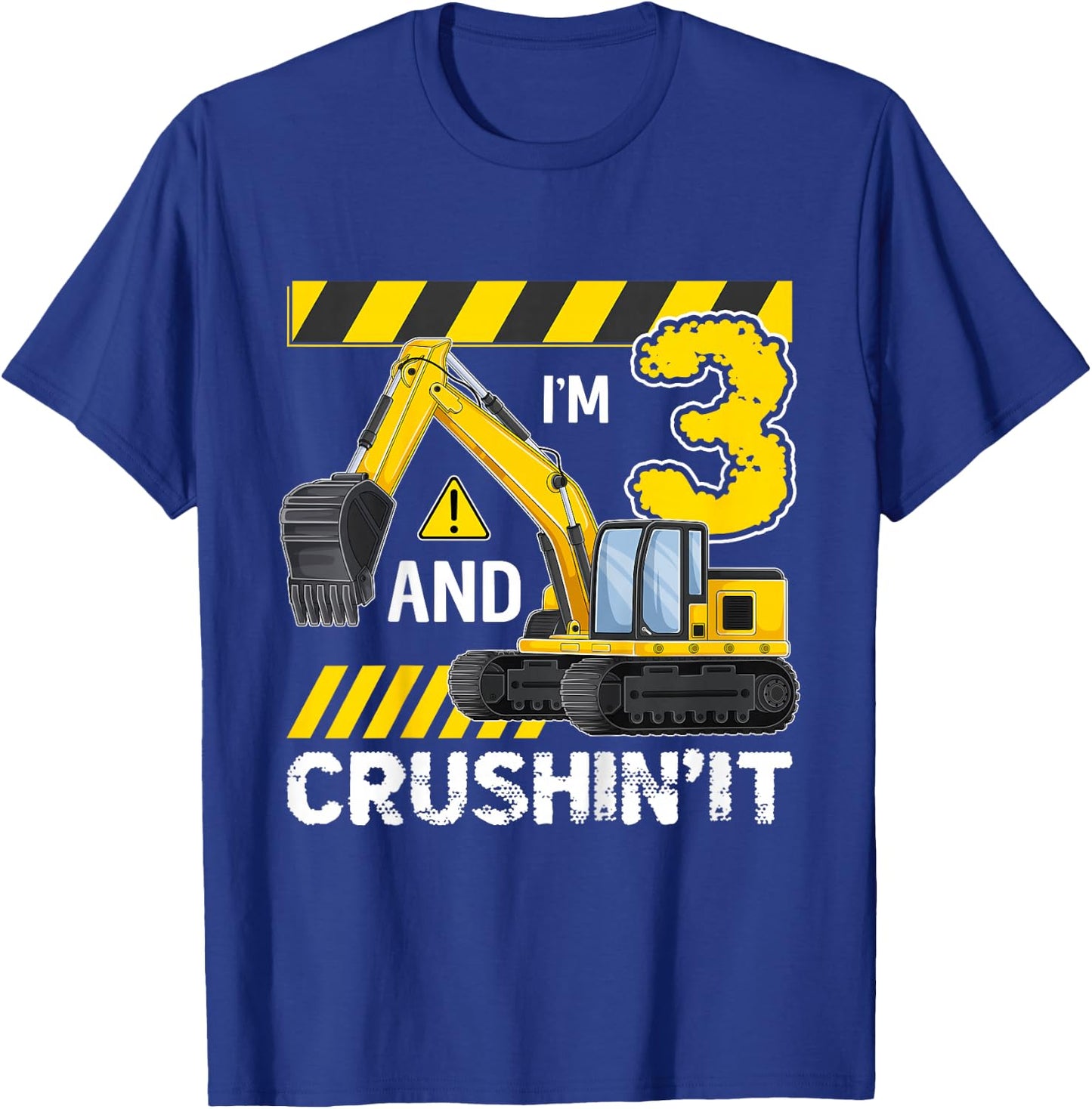 Kids I'm 3 And Crushing It Excavator 3 Year Old 3rd Birthday T-Shirt - T-Shirt | Royal