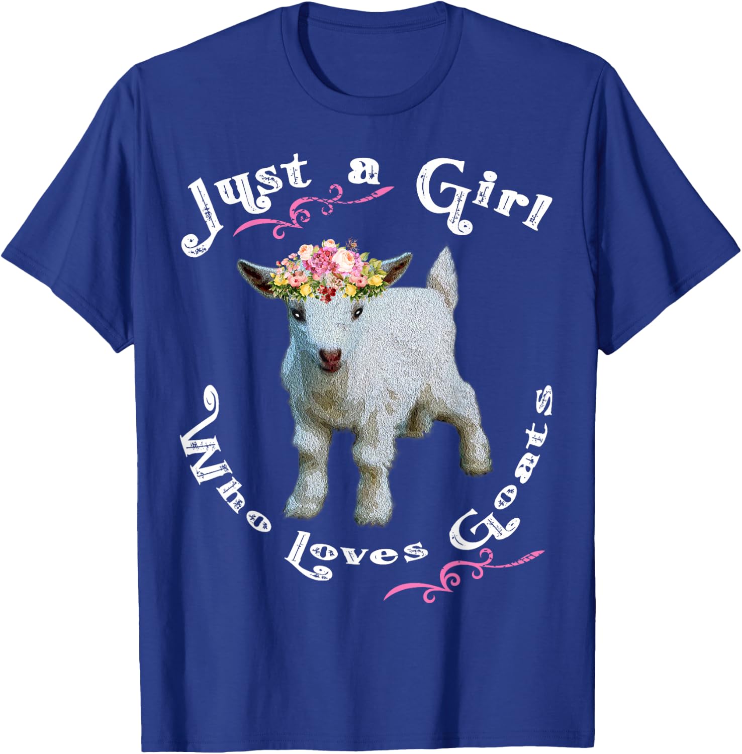 Just a Girl Who Loves Goats Goat Farm Crazy Lady Gift T-Shirt - T-Shirt | Royal