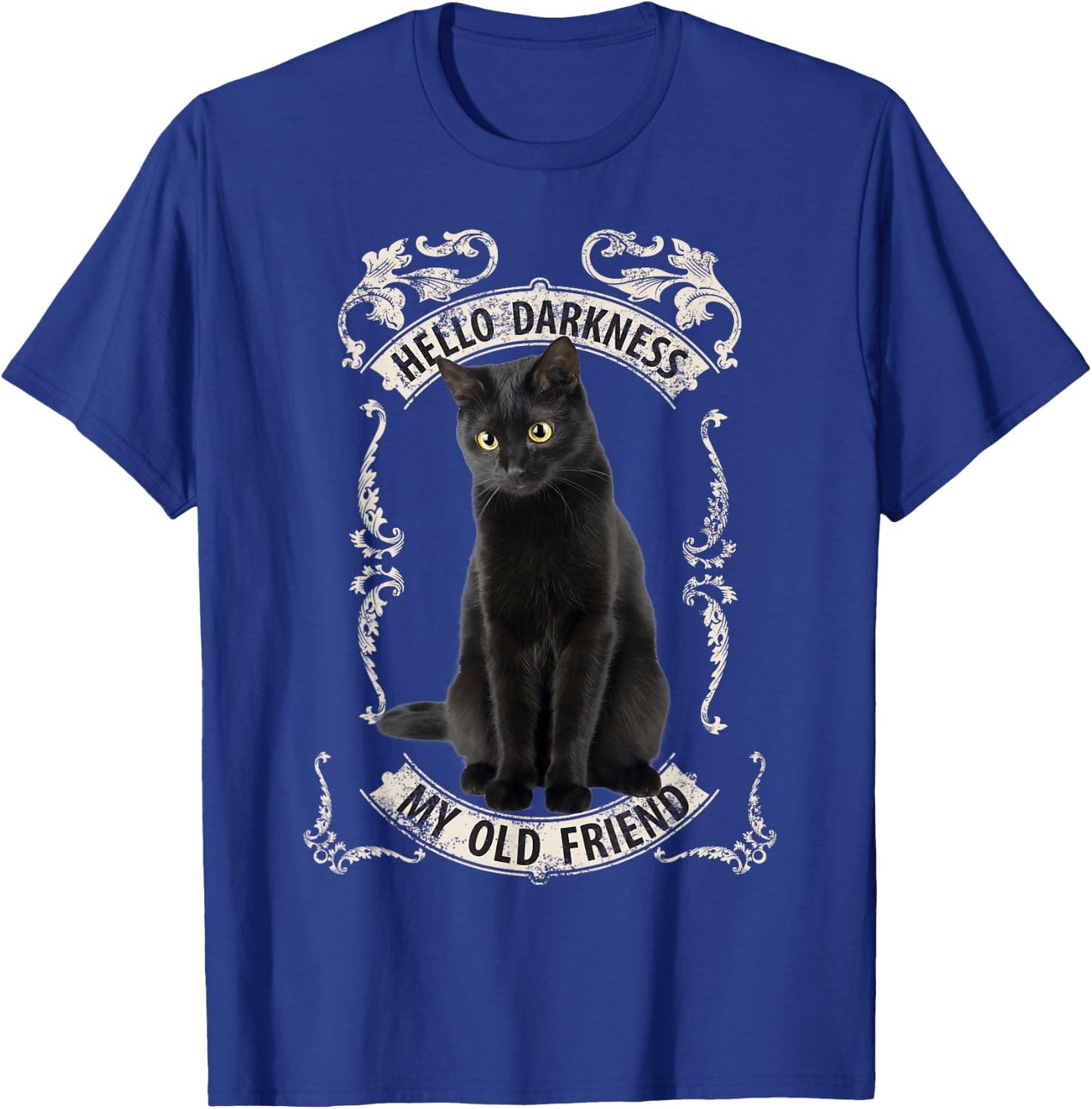Hello Darkness My Old Friend Black Cat Lovers Music Fan T-Shirt - T-Shirt | Royal