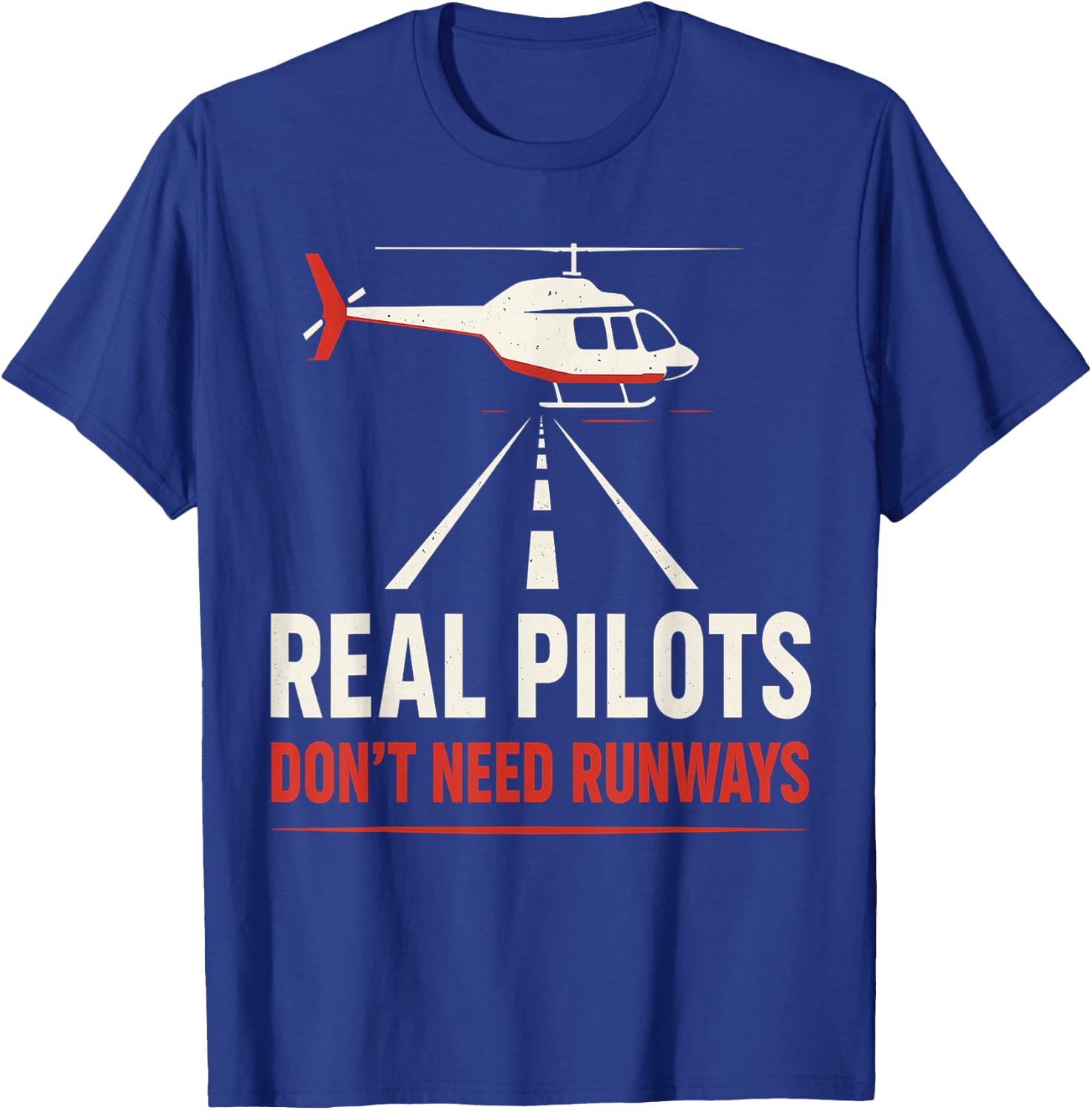 Helicopter Pilot Aviation Funny T-Shirt - T-Shirt | Royal