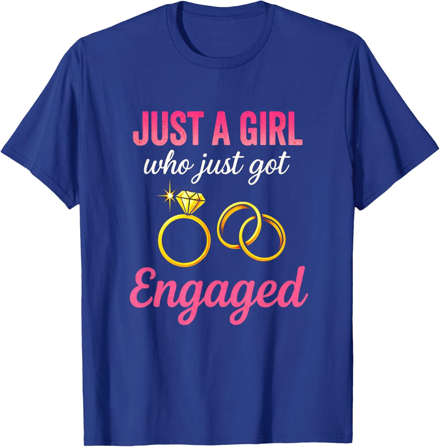 Just A Girl - Engagement Announcement Rings T-Shirt - T-Shirt | Royal
