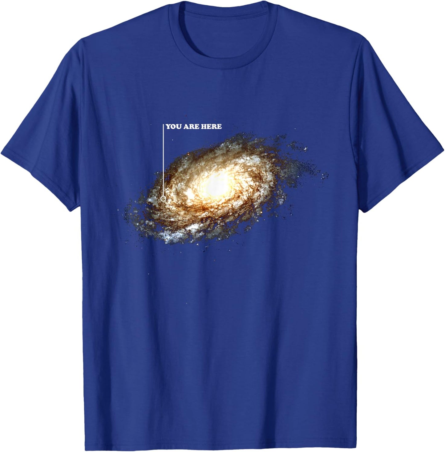 Galaxy Space Universe Astronomy Funny You Are Here T-Shirt - T-Shirt | Royal