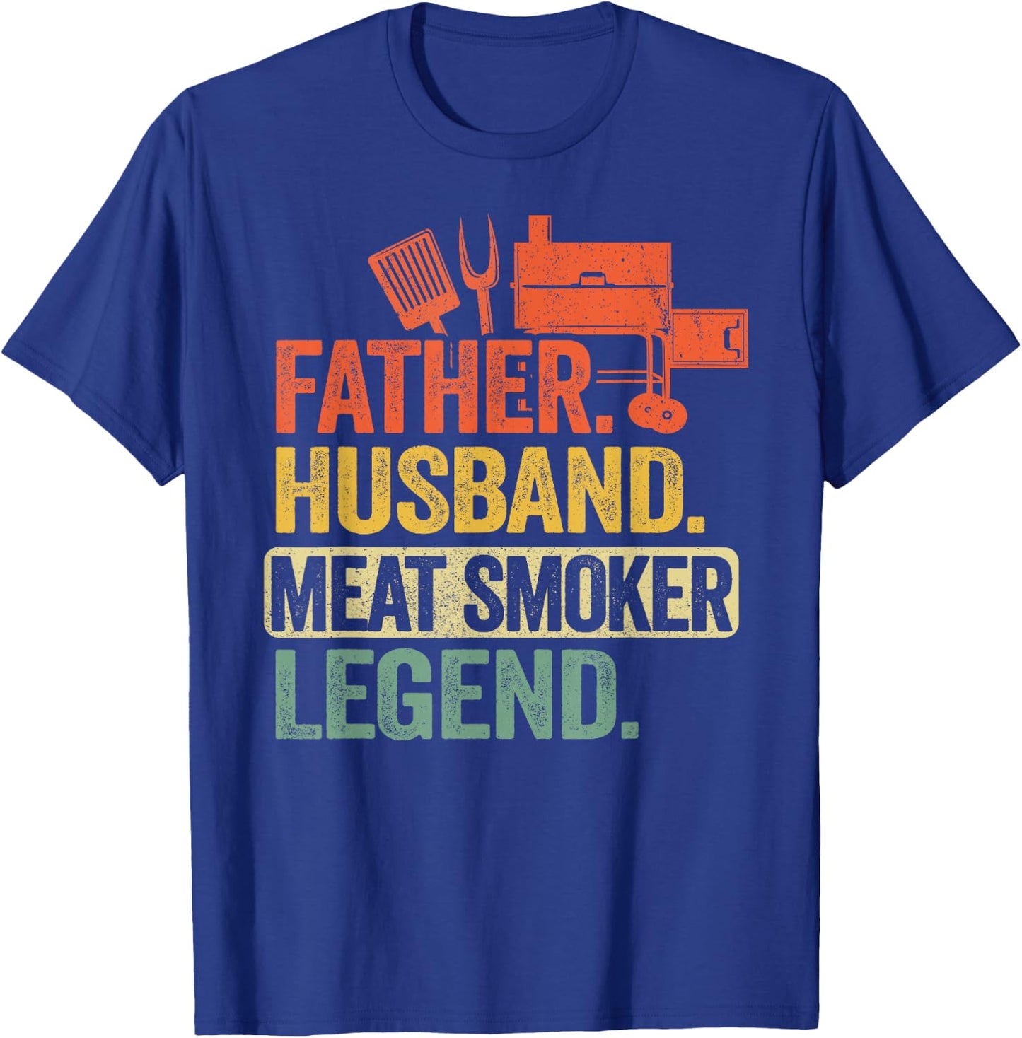 Father Husband Meat Smoker Legend Grilling Dad Meat Smoking T-Shirt - T-Shirt | Royal