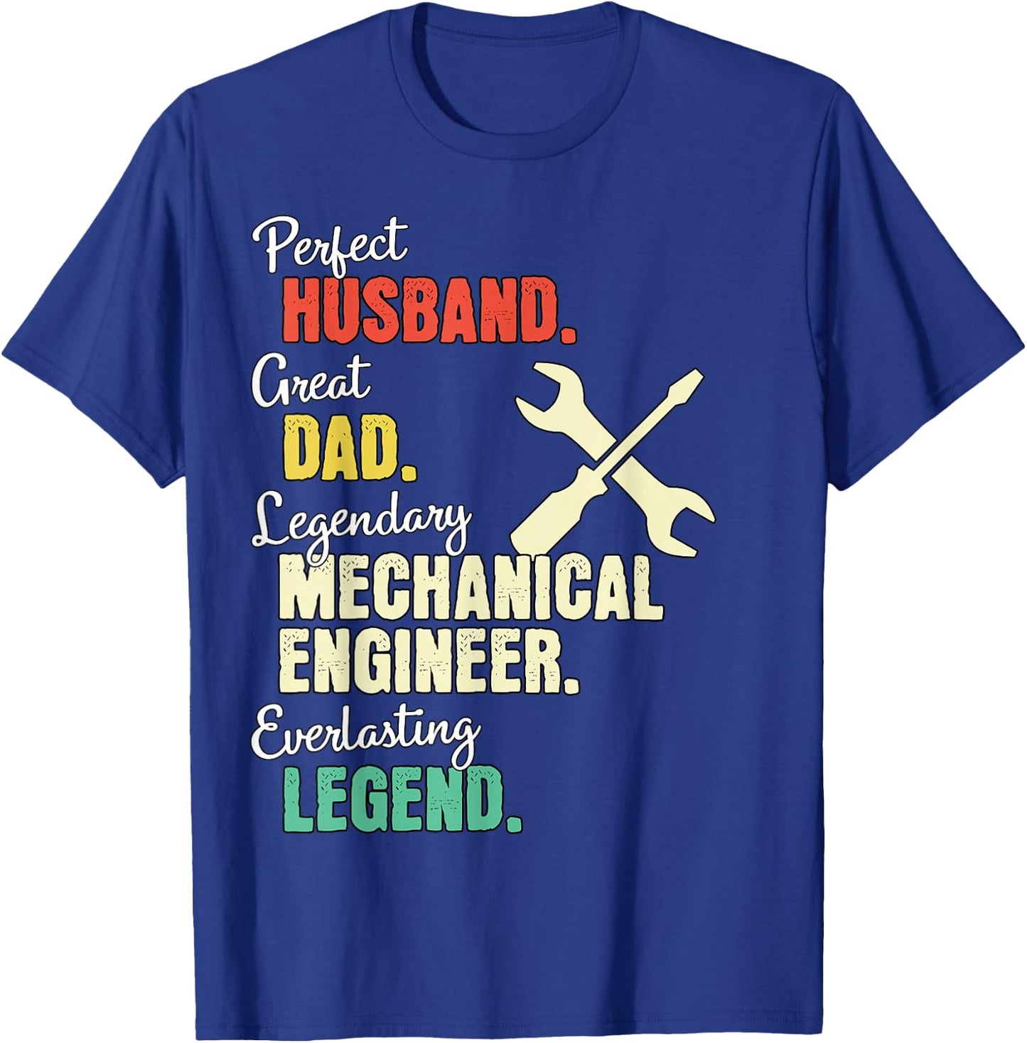 Dad Husband Mechanical Engineer T-Shirt - T-Shirt | Royal