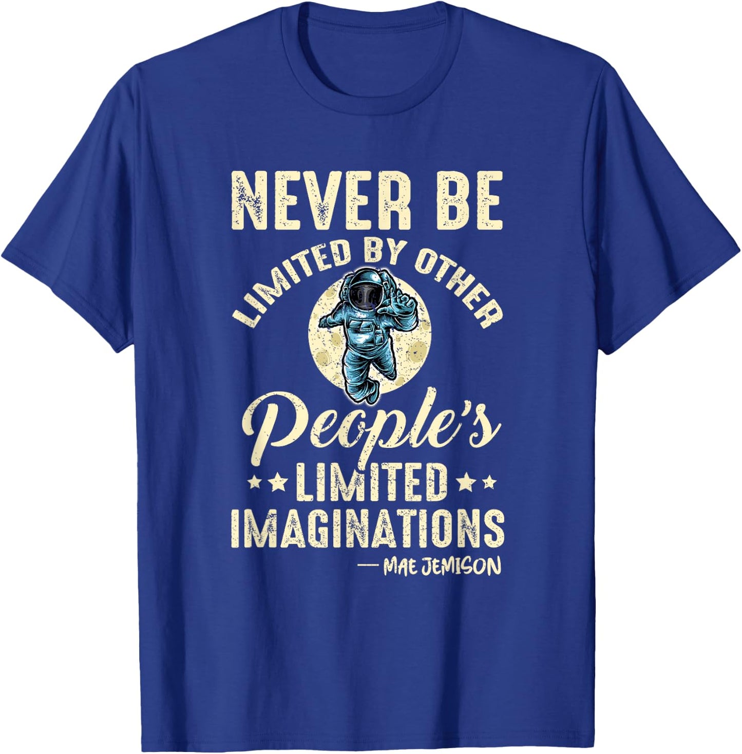 Mae Jemison Vintage Quote American Black Woman Astronaut T-Shirt - T-Shirt | Royal