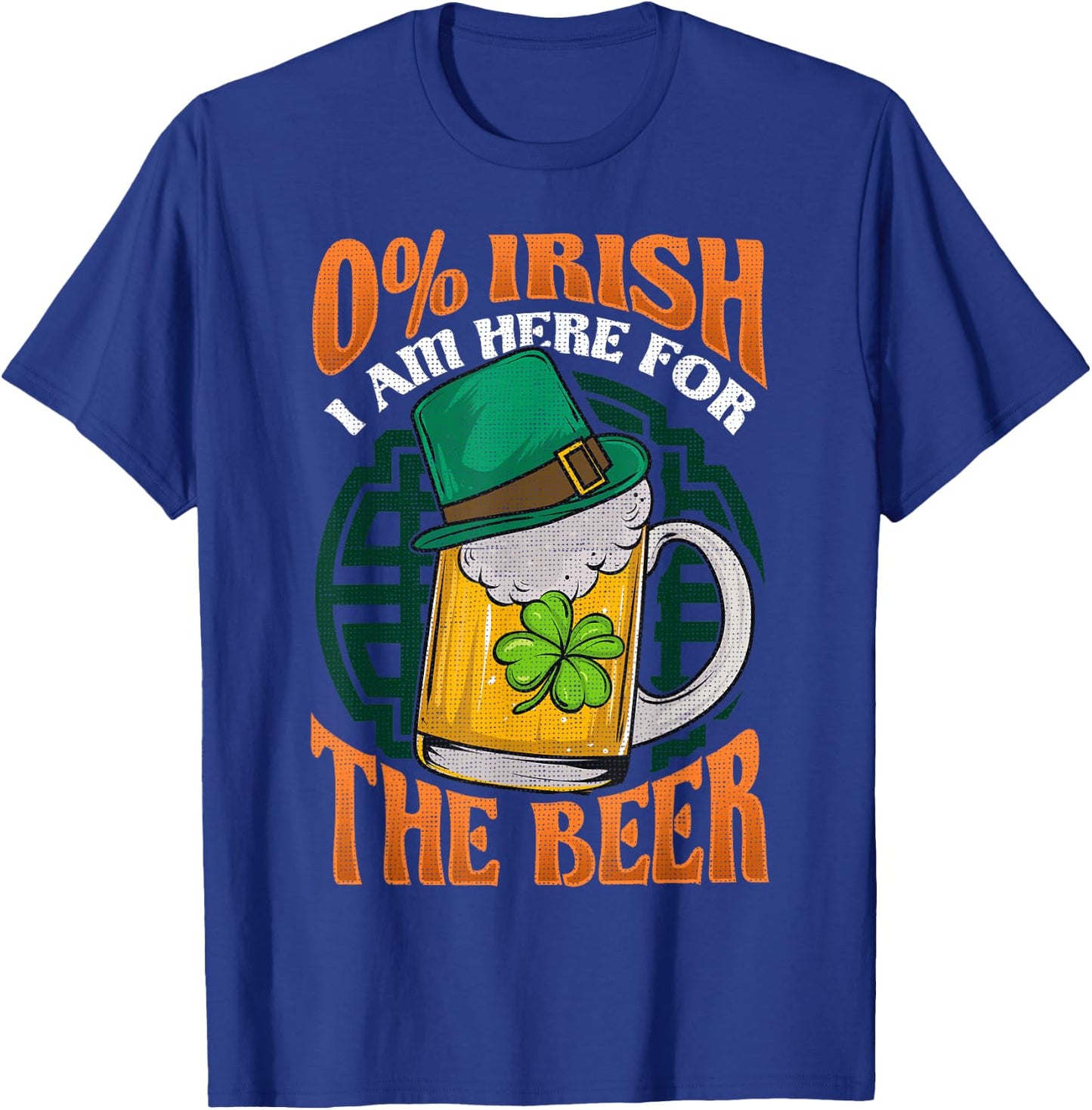 Zero Percent Irish I'm Here For The Beer St Patrick's Day T-Shirt - T-Shirt | Royal