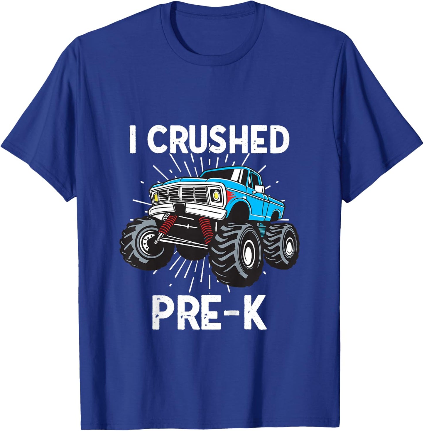 Kids I Crushed Pre-K Monster Truck 2026 Pre-K Grad 2026 T-Shirt - T-Shirt | Royal