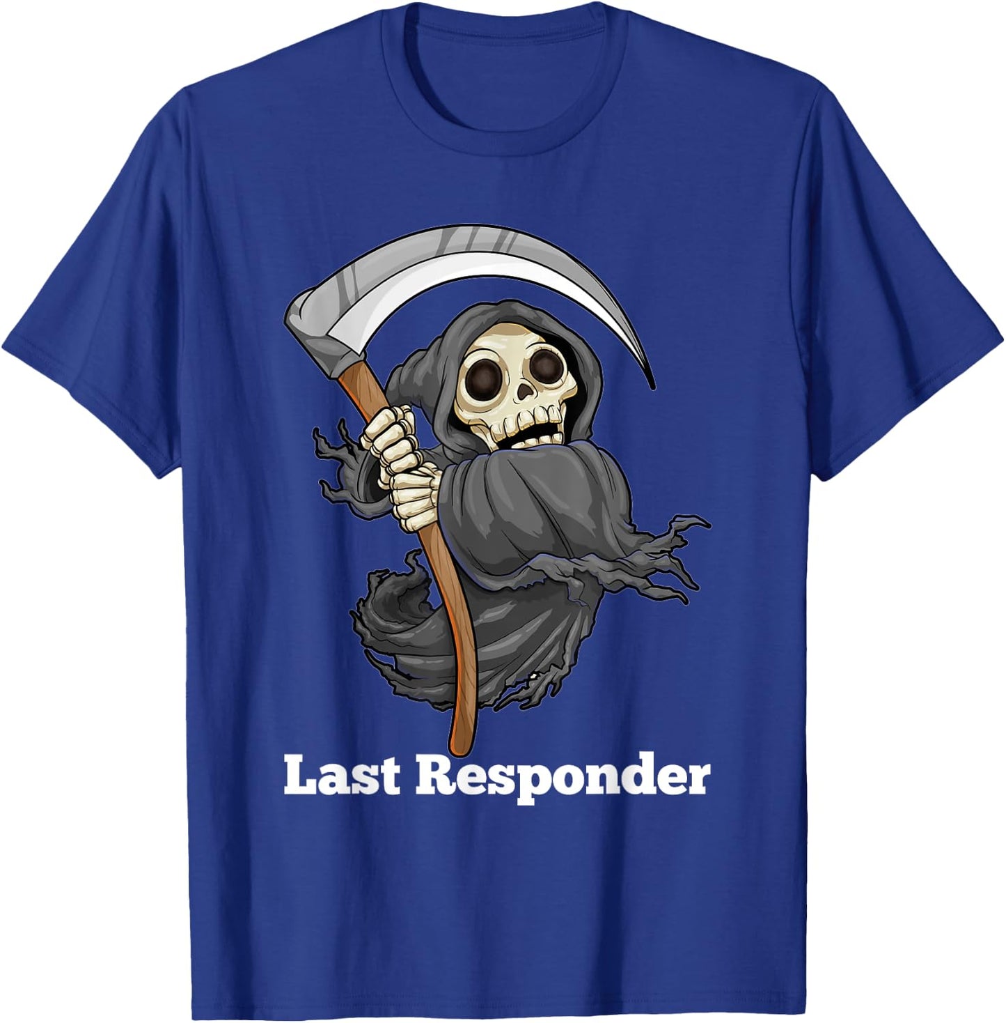 Last Responder Grim Reaper Halloween Angel Of Death Scythe T-Shirt - T-Shirt | Royal