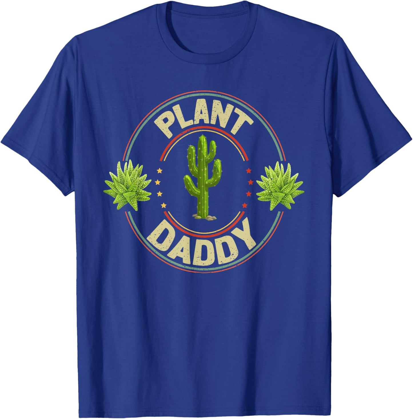 Plant Daddy Funny Quote Succulent Garden Style T-Shirt - T-Shirt | Royal