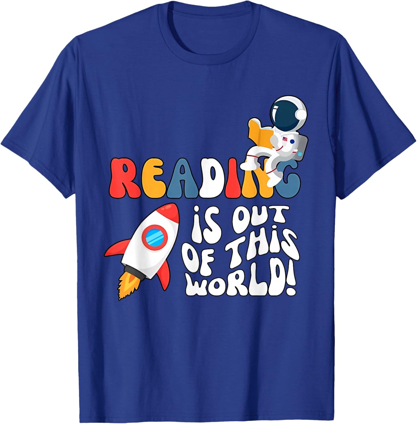Reading is out of this World Space Book Lover Teacher Women Girls Kids T-Shirt - T-Shirt | Royal