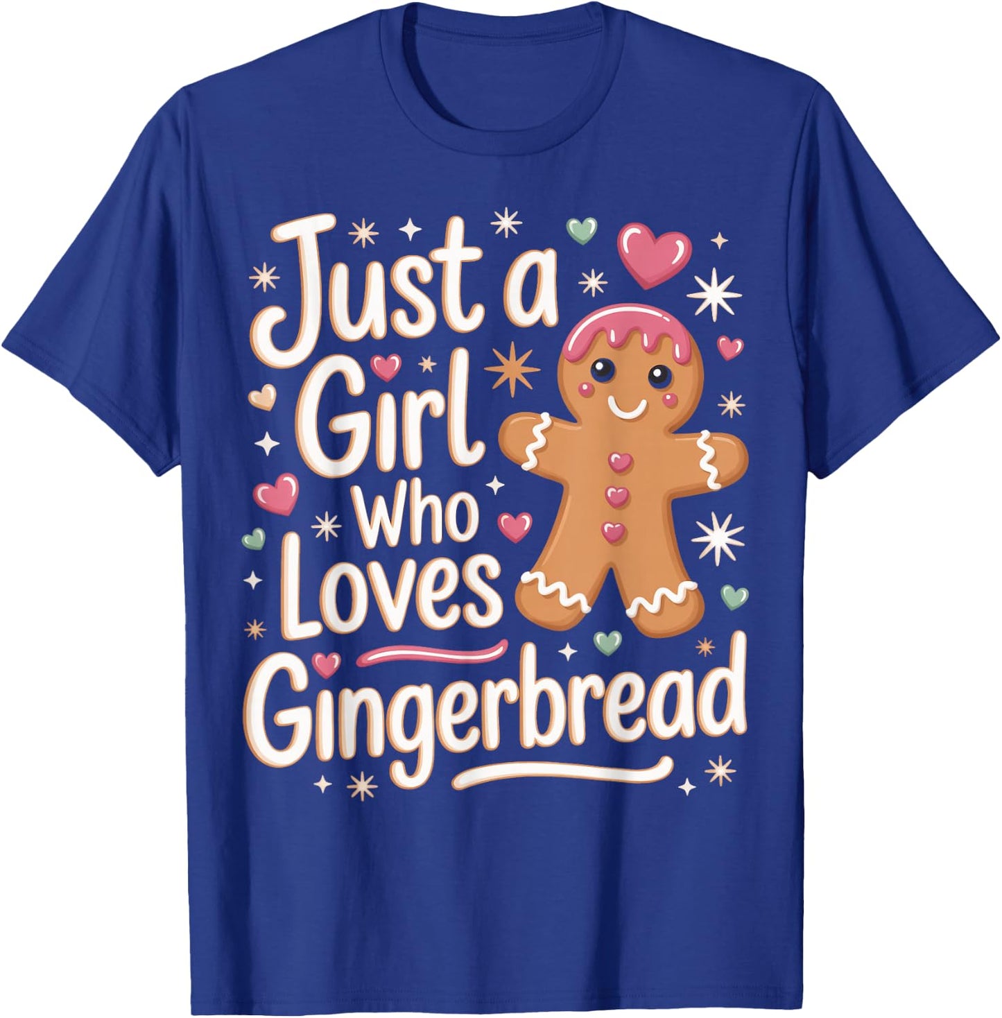 Just A Girl Who Loves Gingerbread Baker Cute Holiday Lovers T-Shirt - T-Shirt | Royal