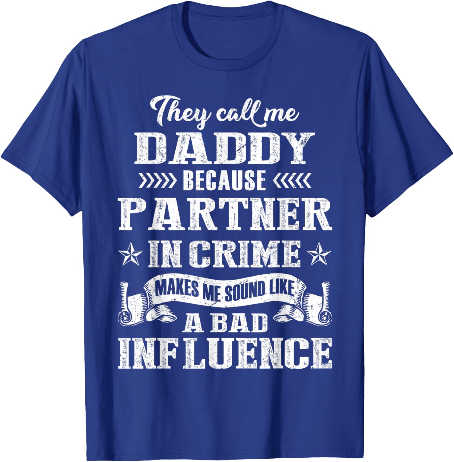 They Call Me Daddy Partner In Crime Fathers Day T-Shirt - T-Shirt | Royal