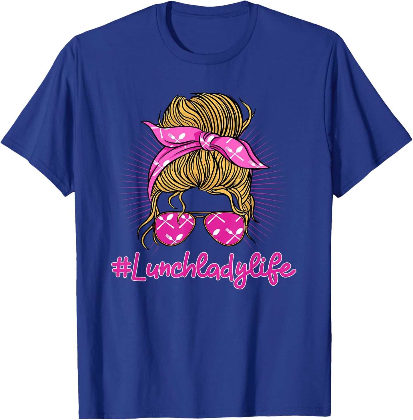 Lunch Lady Life School Food Service Worker Cafeteria Crew T-Shirt - T-Shirt | Royal