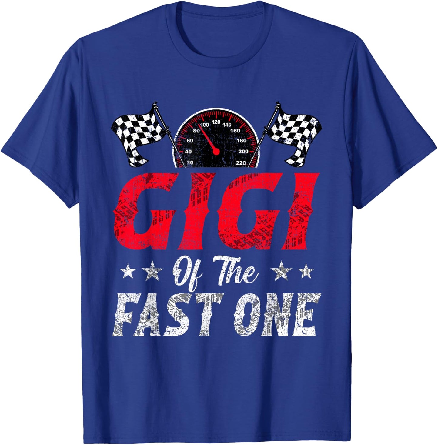 Gigi Of The Fast One 1st Birthday Racing Car Family T-Shirt - T-Shirt | Royal