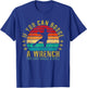 If You Can Dodge A Wrench You Can Dodge A Ball Funny Retro T-Shirt - T-Shirt | Royal