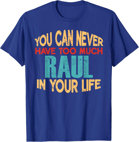 Funny Raul Personalized First Name Joke Item T-Shirt - T-Shirt | Royal