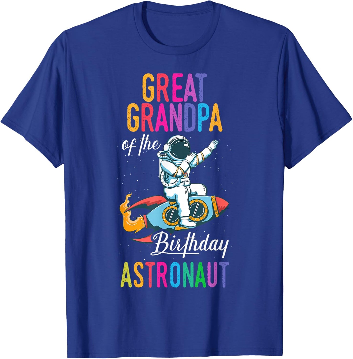 Great Grandpa Of The Birthday Astronaut Space Bday Party T-Shirt - T-Shirt | Royal