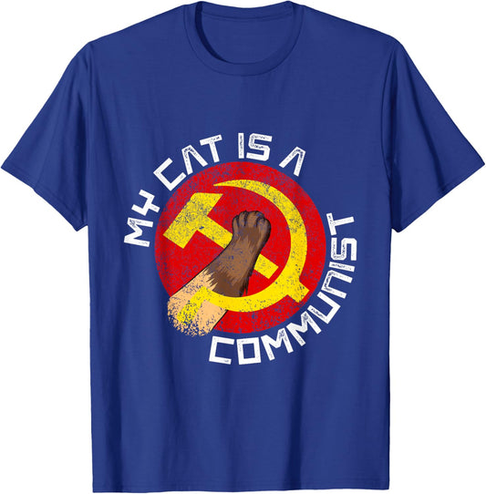 Communist Cat Funny My Cat Is A Communist For Cat Lovers T-Shirt - T-Shirt | Royal