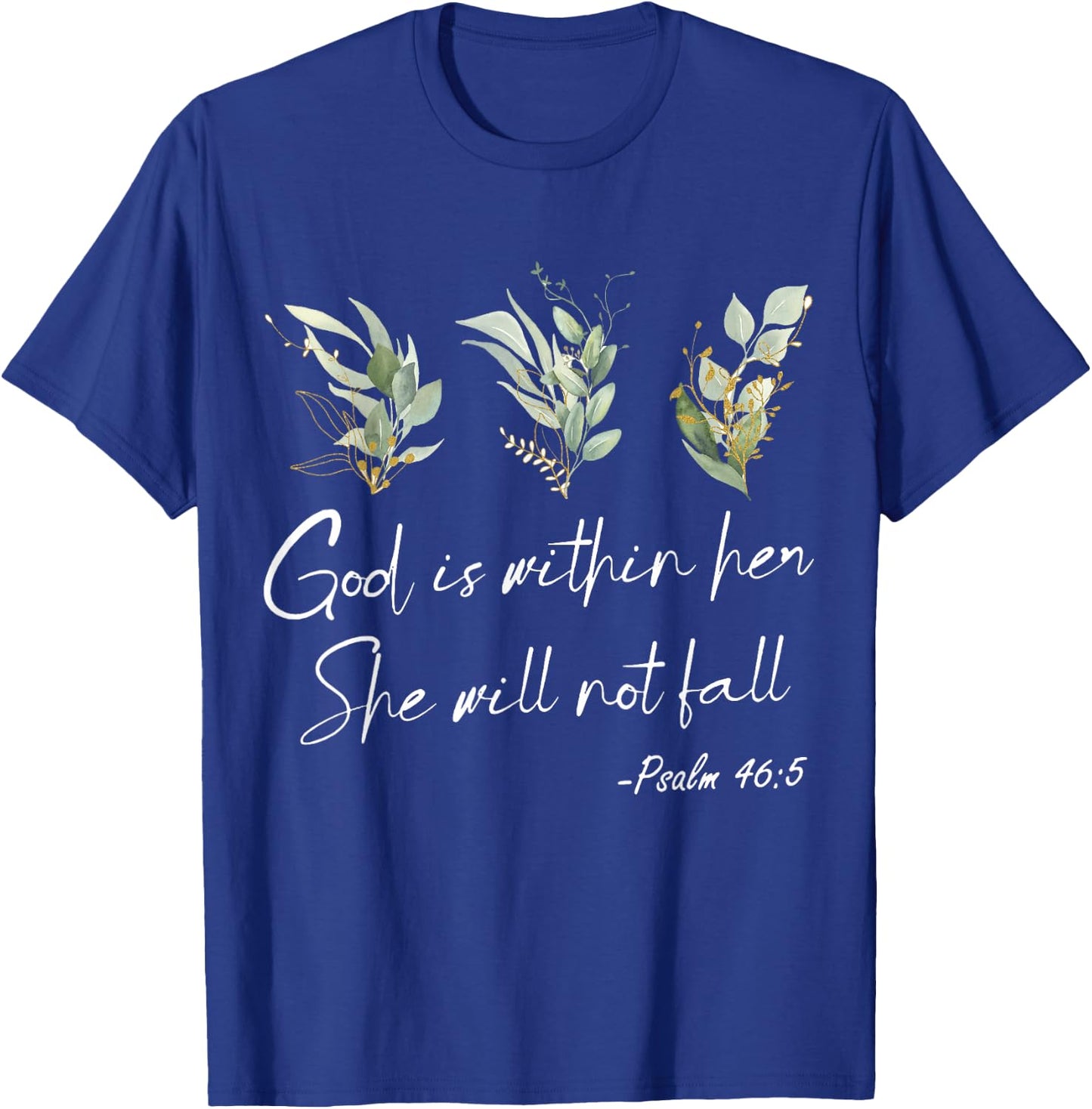Bible Verse, God Is Within Her She Will Not Fall, Psalm 46 5 T-Shirt - T-Shirt | Royal