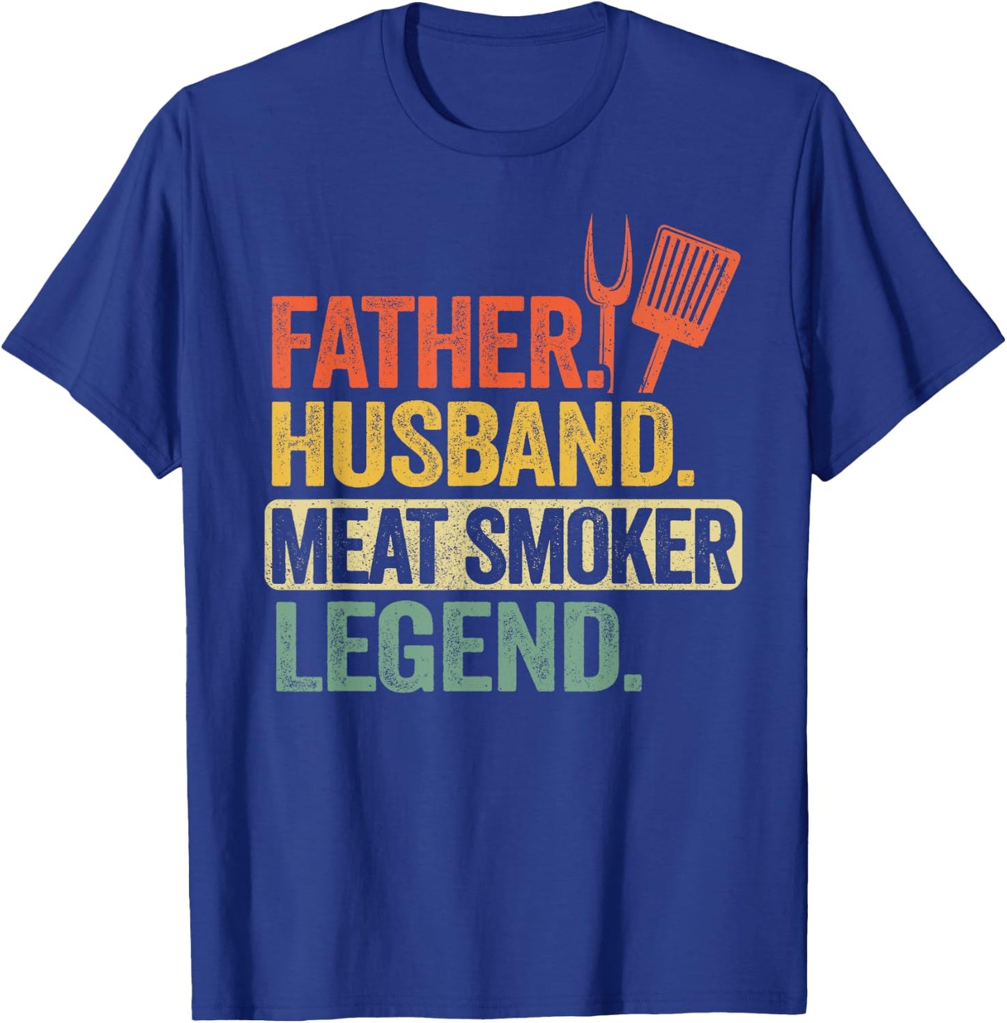 Father Husband Meat Smoker Legend Grilling Dad Meat Smoking T-Shirt - T-Shirt | Royal