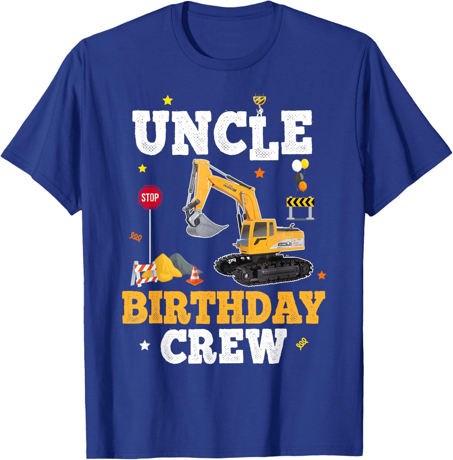 Uncle Birthday Crew Construction Matching Family Excavator T-Shirt - T-Shirt | Royal