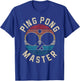Ping Pong Master Vintage Table Tennis Player Funny Gift T-Shirt - T-Shirt | Royal