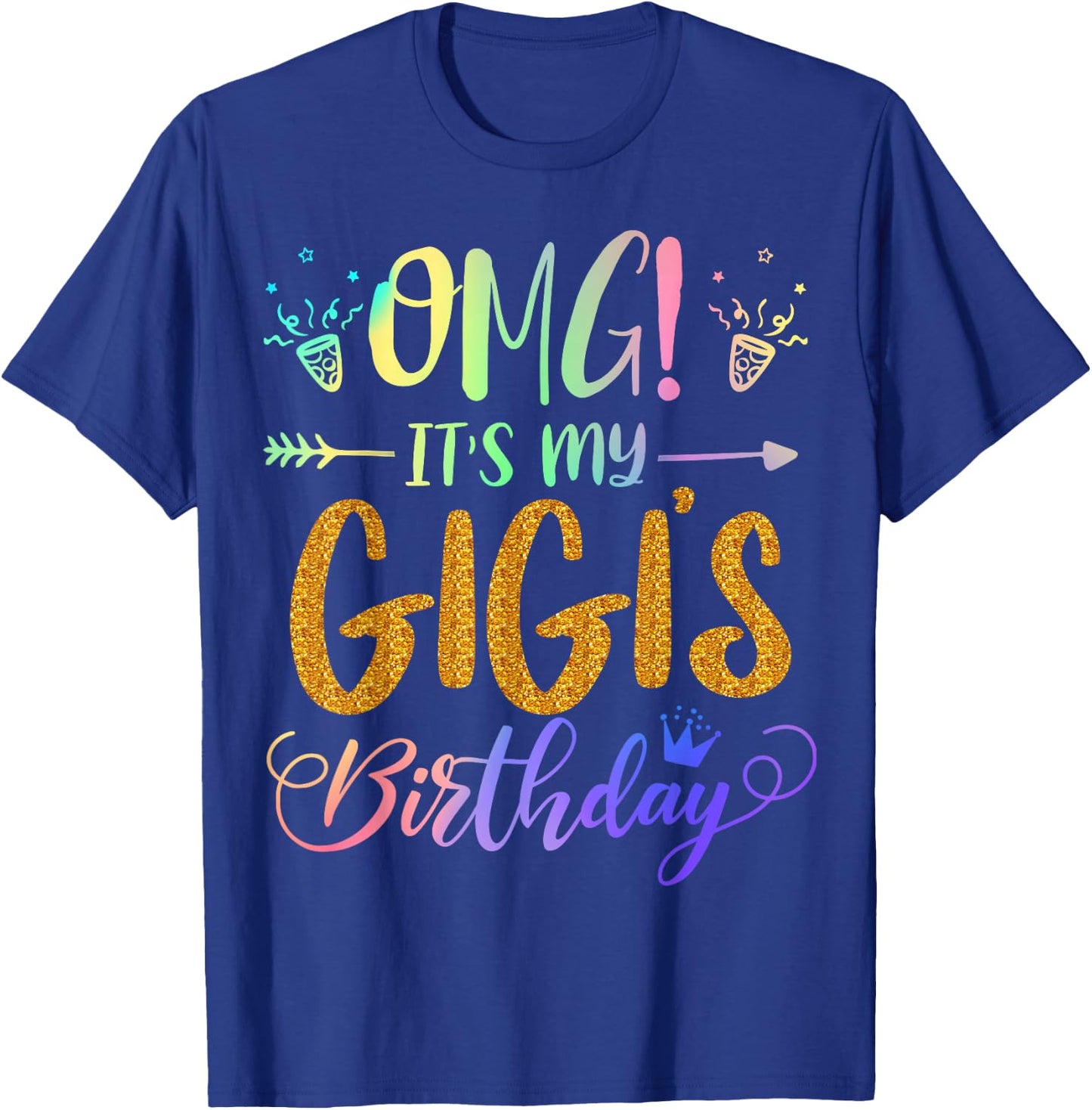 OMG It's My Gigi's Birthday Tie Dye Party Themed grandchild T-Shirt - T-Shirt | Royal