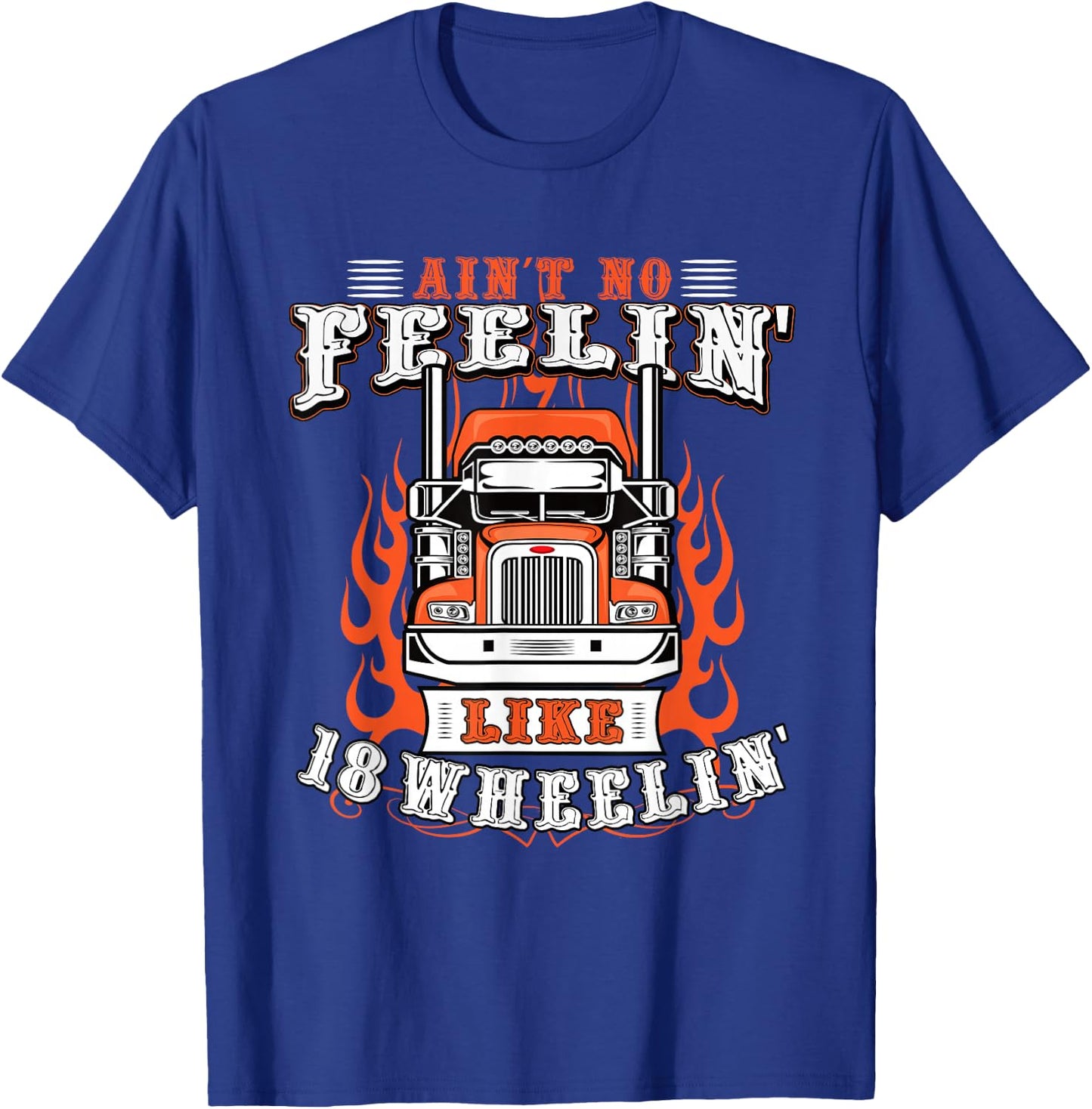 Truck Driver Gift Semi Big Rig Trucking Trailer Truck T-Shirt - T-Shirt | Royal