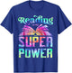 Reading Is My Superpower Reader Tie Die Reading T-Shirt - T-Shirt | Royal