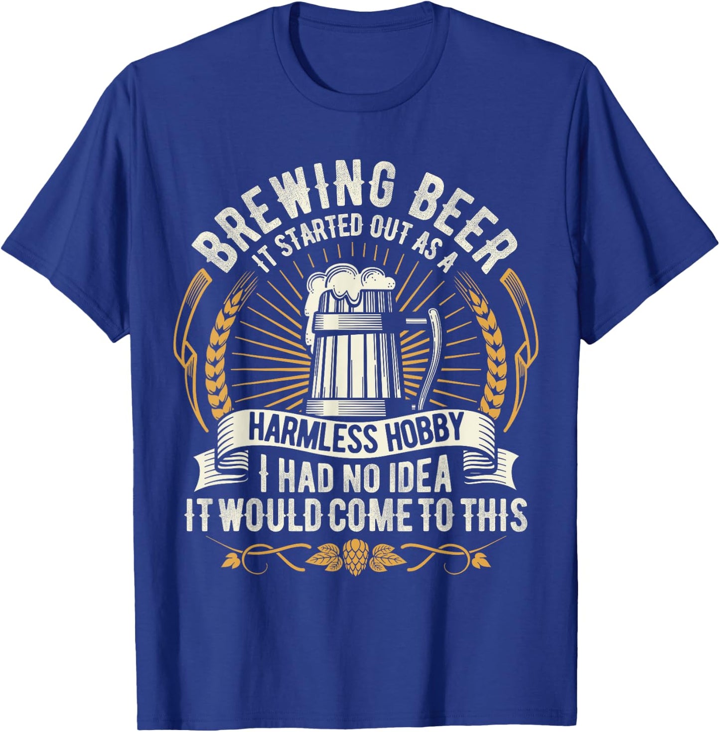 Brewing Beer Design for the Brewmasters & Craft Beer Lovers T-Shirt - T-Shirt | Royal