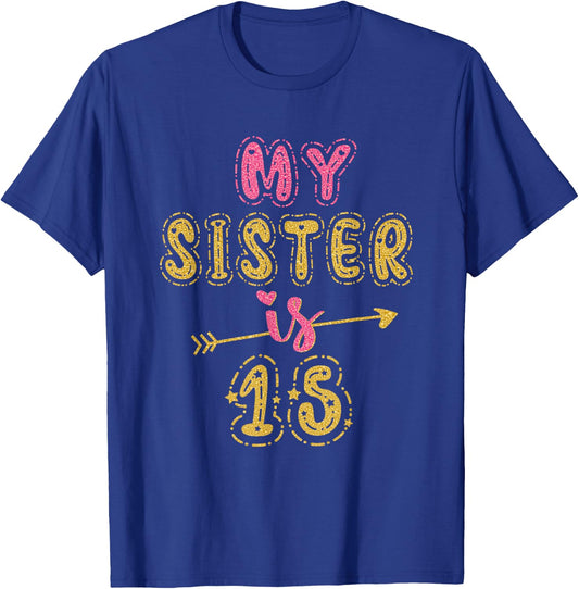 My Sister Is 15 Years Old 15th Birthday Idea T-Shirt - T-Shirt | Royal