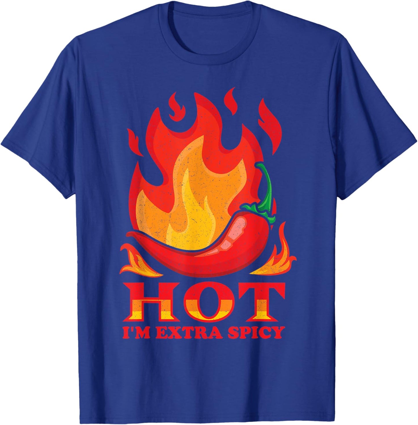Hot I'm Extra Spicy Fire Food Jalapeños Chili Chef Cook T-Shirt - T-Shirt | Royal