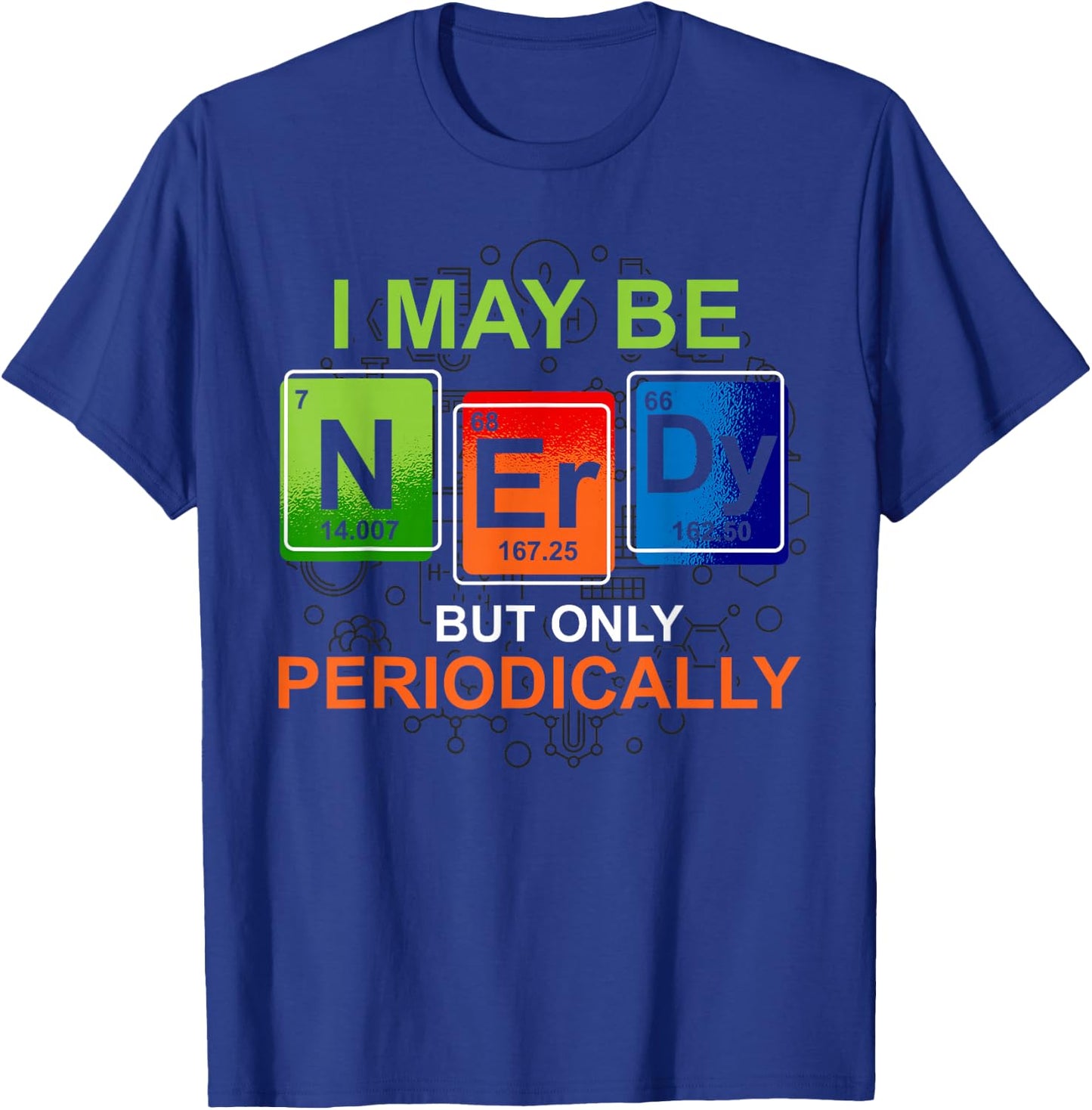 Natural Science Chemist Nerd Laboratory Funny Chemistry T-Shirt - T-Shirt | Royal