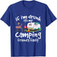 If I'm Drunk It's My Camping Friend's Fault Funny Flamingo T-Shirt - T-Shirt | Royal