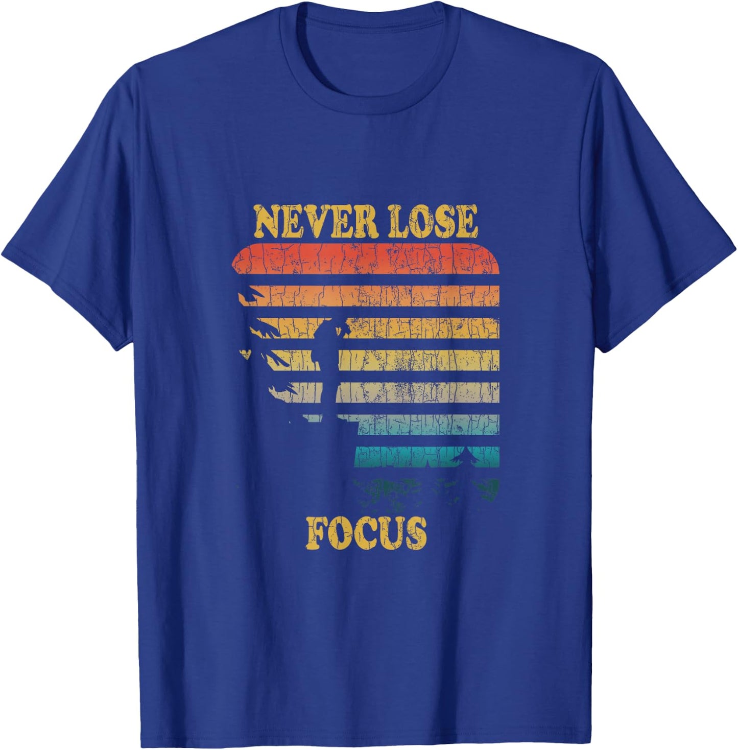 Never Lose Focus Fun Camera Photography Photographer Graphic T-Shirt - T-Shirt | Royal